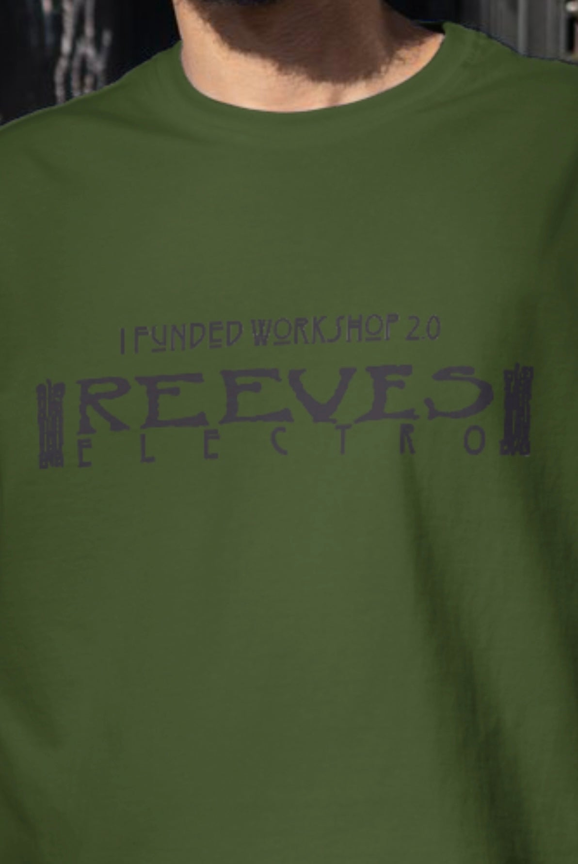 'I Funded WorkShop 2.0' T-shirt Black print on military green